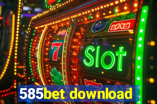 585bet download